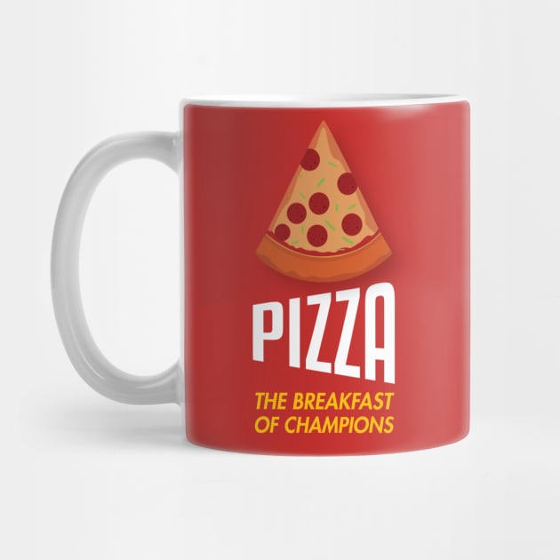 Pizza - The breakfast of champions! by Tees_N_Stuff